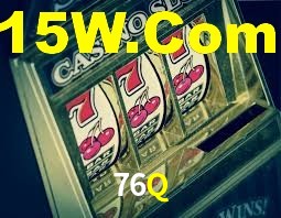 76Q,76Q Bet